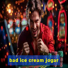 bad ice cream jogar